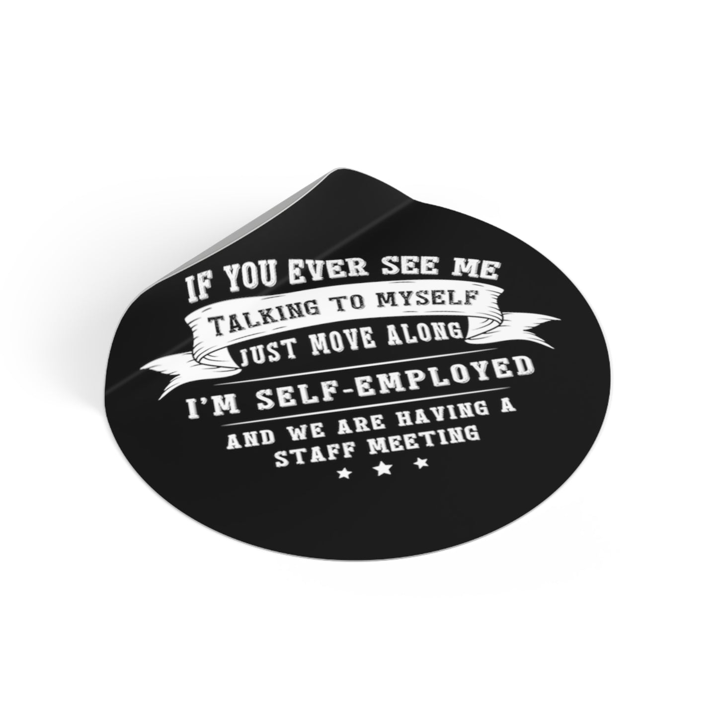 If You Ever See Me Sticker