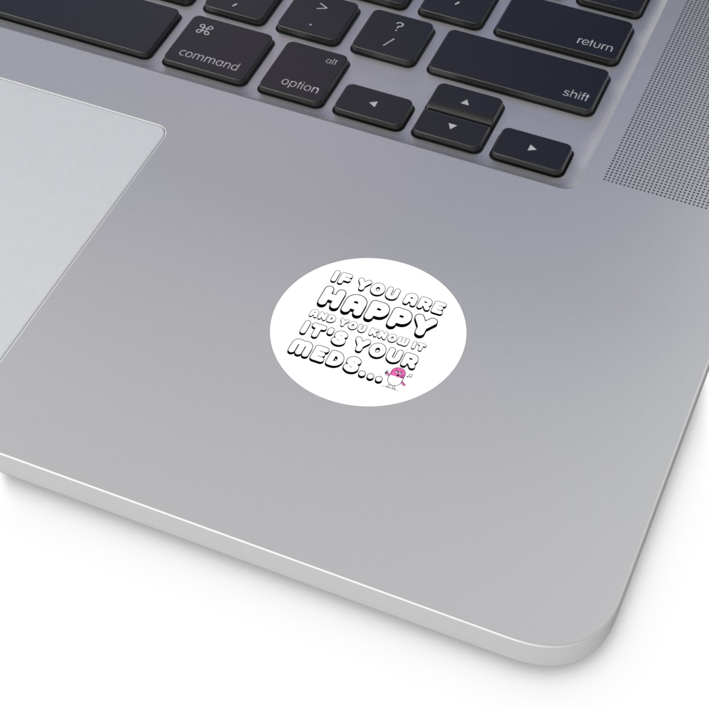 If You are Happy and You Know it 02 Sticker