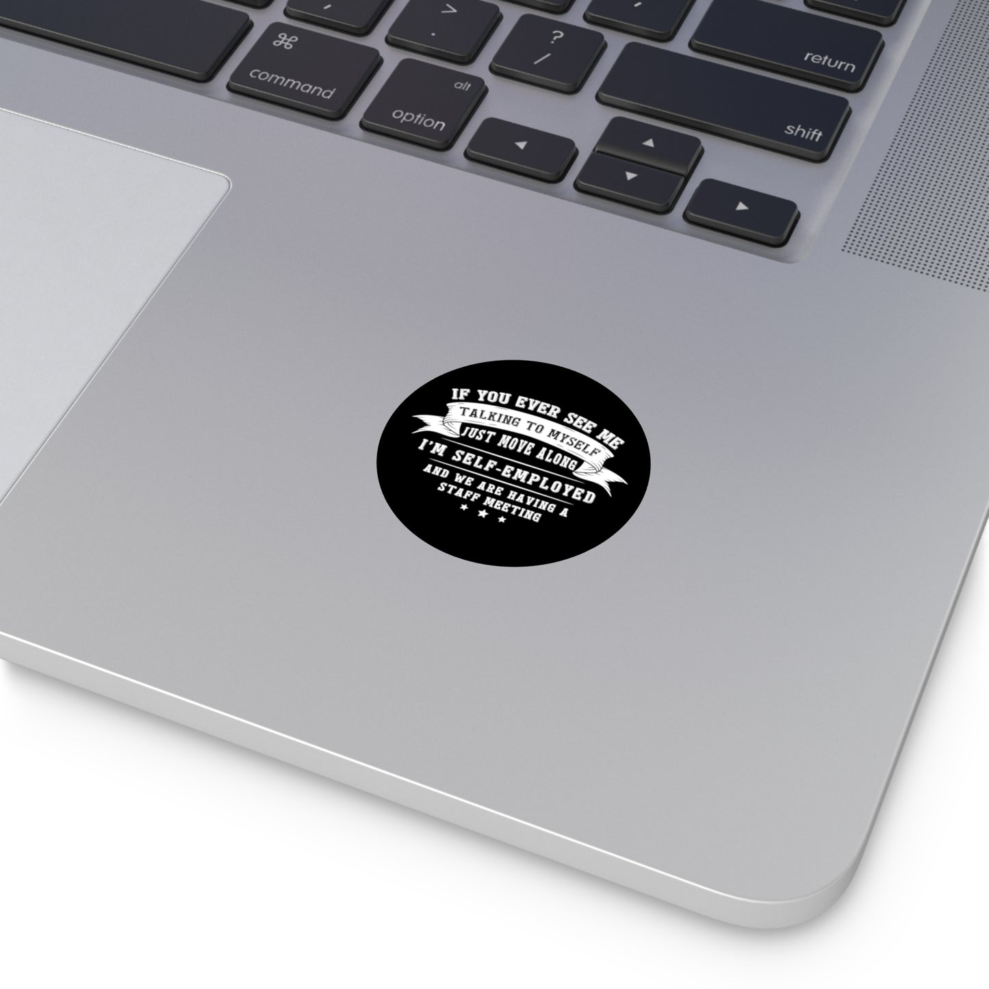 If You Ever See Me Sticker