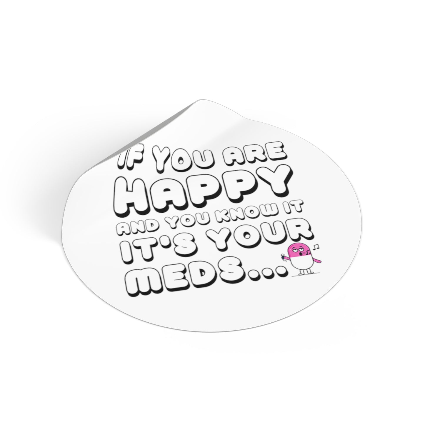 If You are Happy and You Know it 02 Sticker
