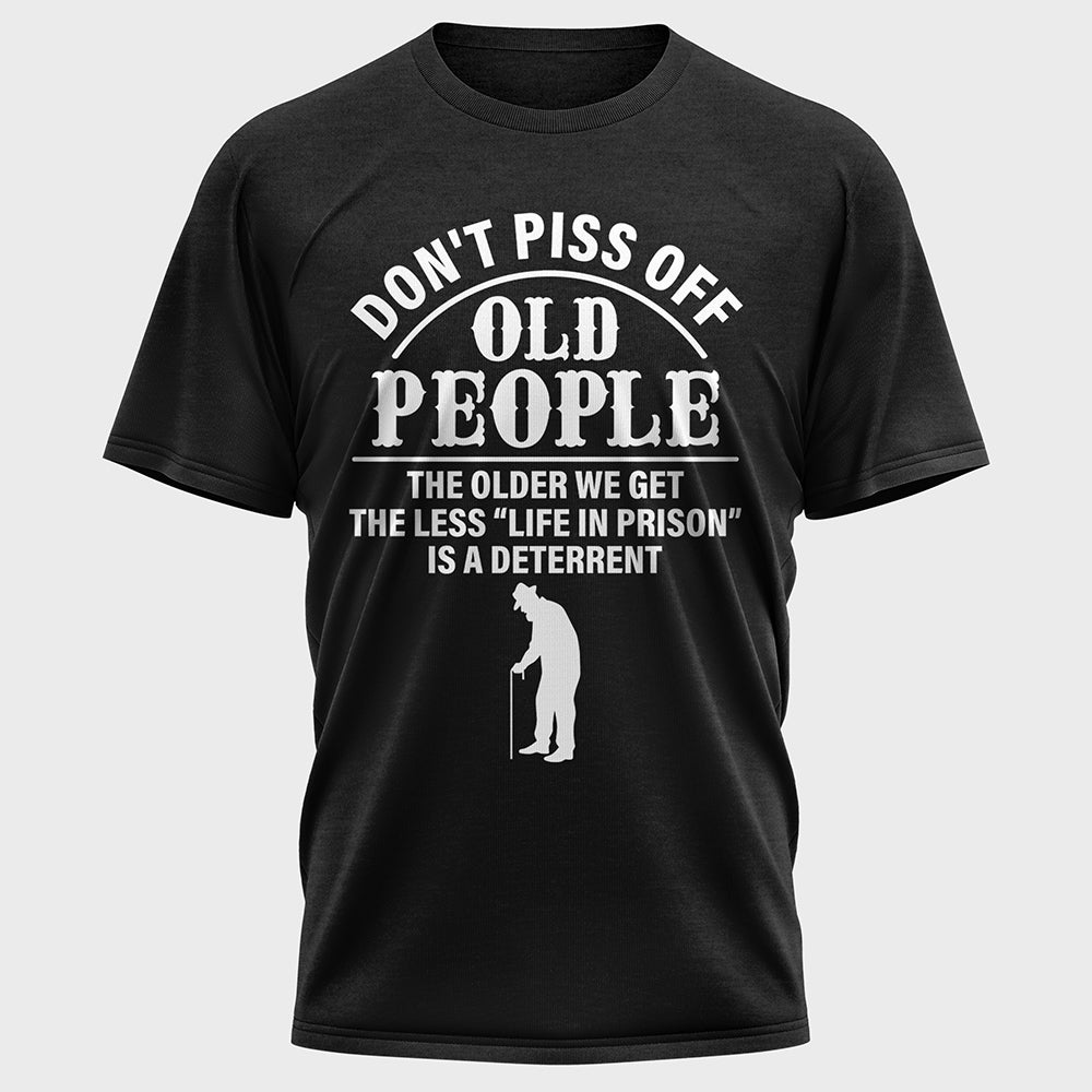 Don't Piss off Old People Cotton Tee
