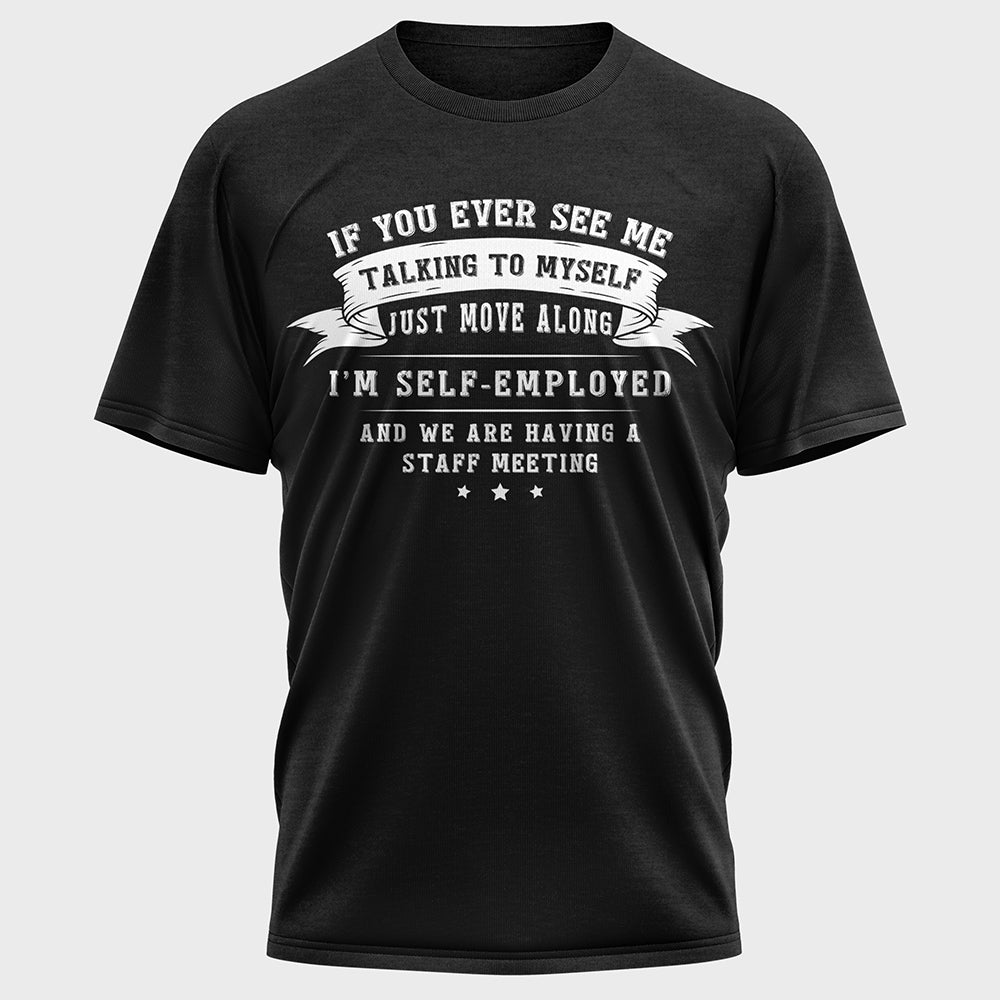 If You Ever See Me Talking 02 Cotton Tee