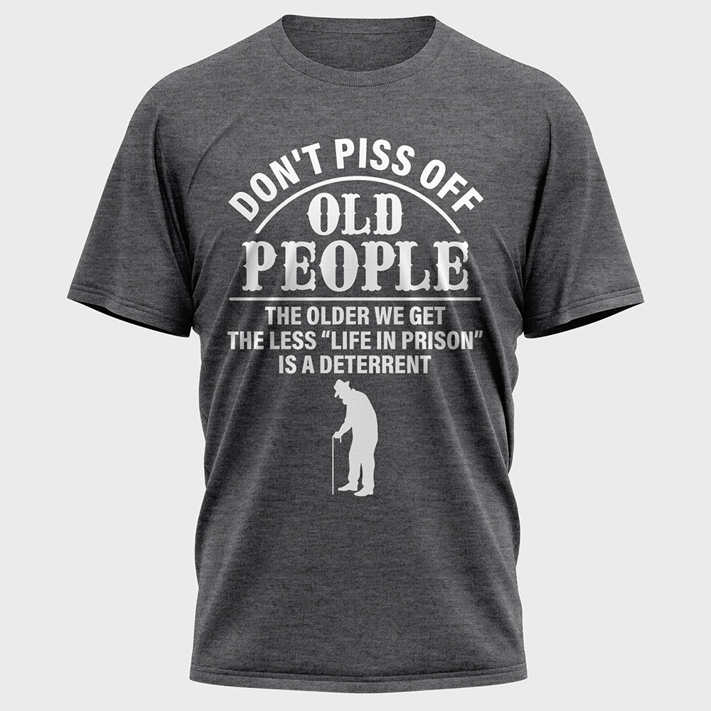 Don't Piss off Old People Cotton Tee