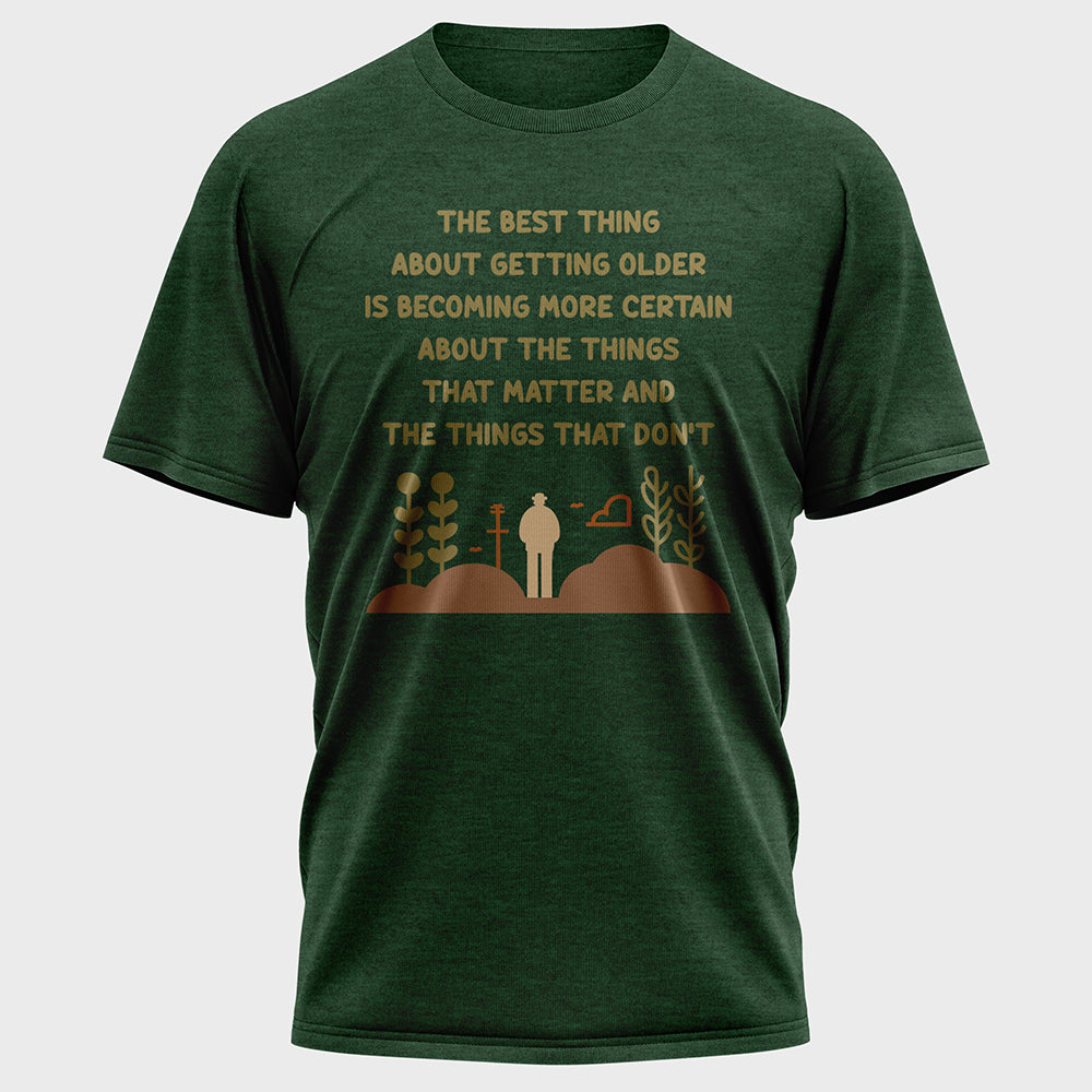 The Best Thing about Getting Older Color Cotton Tee
