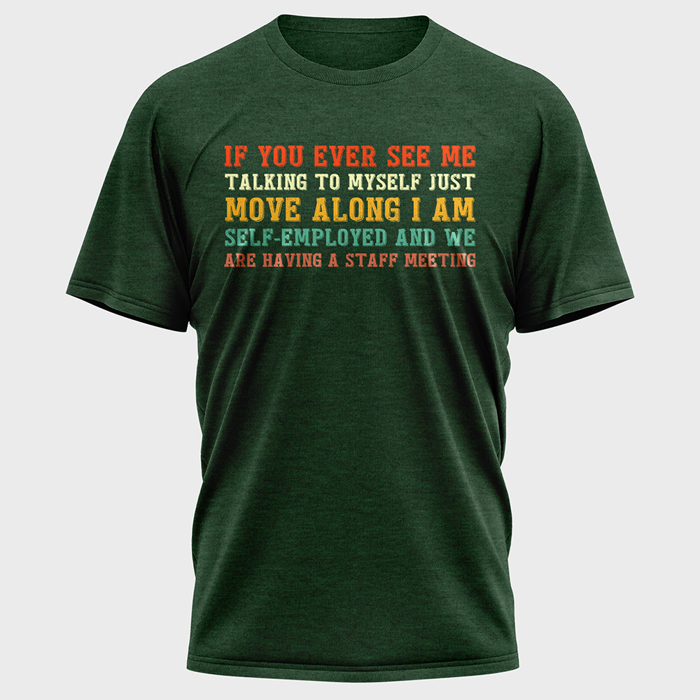 If You Ever See Me Talking Colorful Cotton Tee