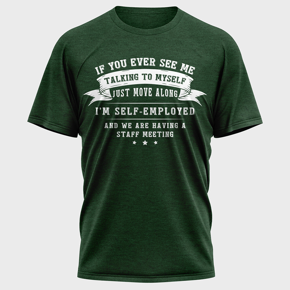If You Ever See Me Talking 02 Cotton Tee