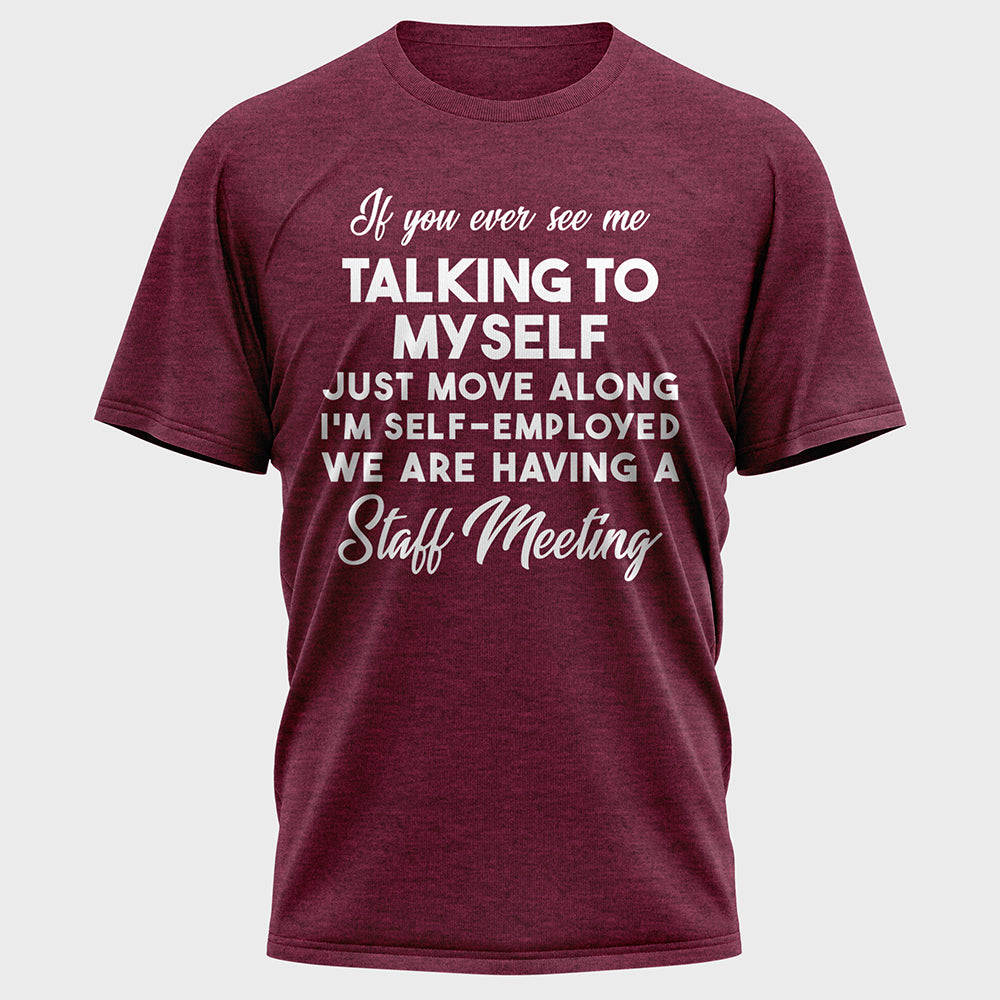 If You Ever See Me Talking Cotton Tee