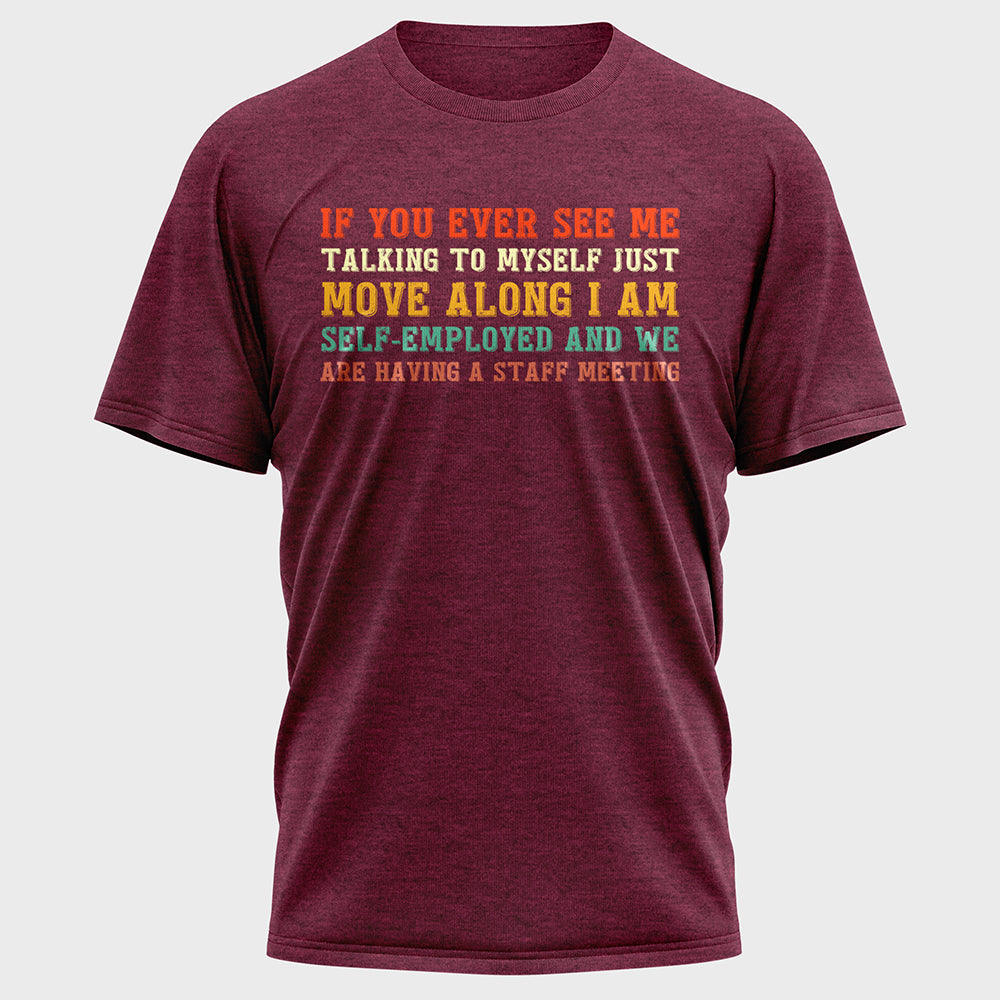 If You Ever See Me Talking Colorful Cotton Tee