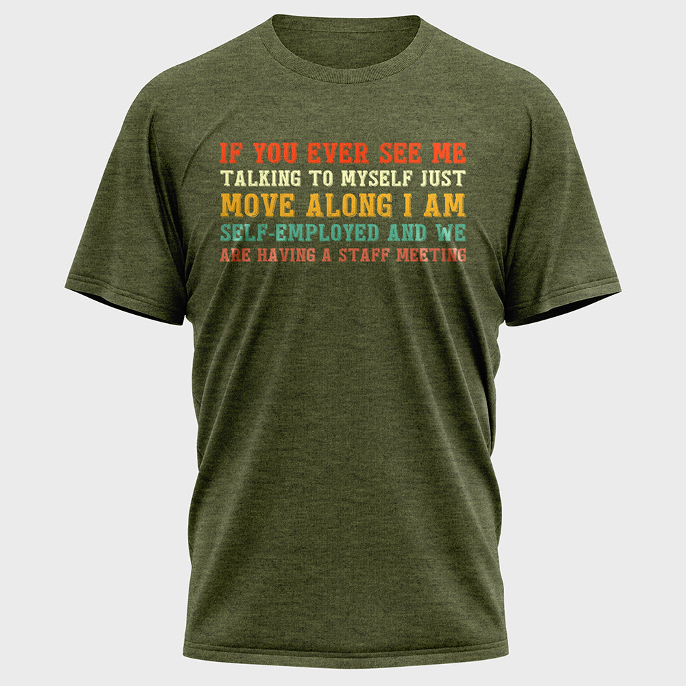 If You Ever See Me Talking Colorful Cotton Tee