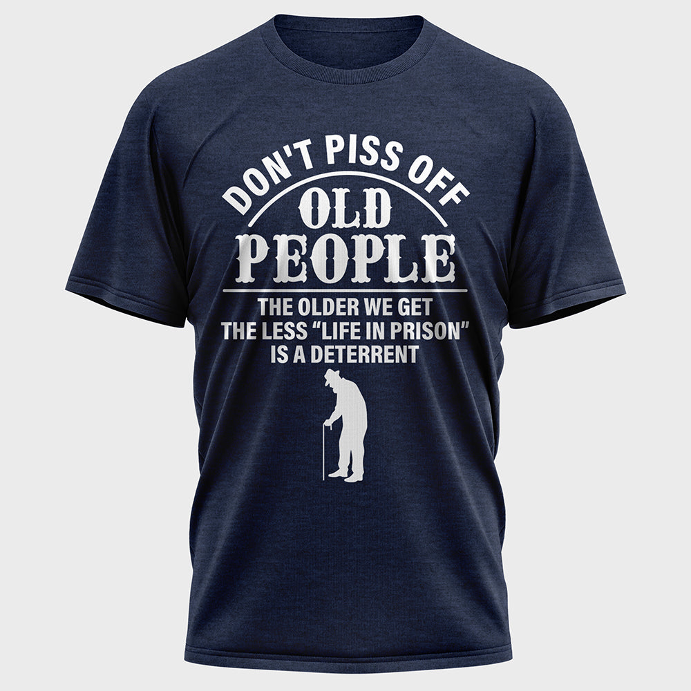 Don't Piss off Old People Cotton Tee