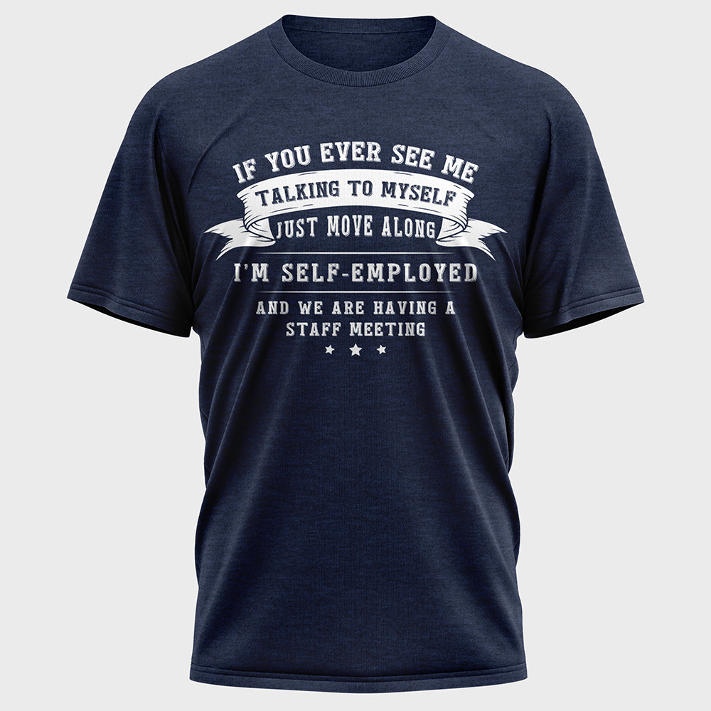 If You Ever See Me Talking 02 Cotton Tee