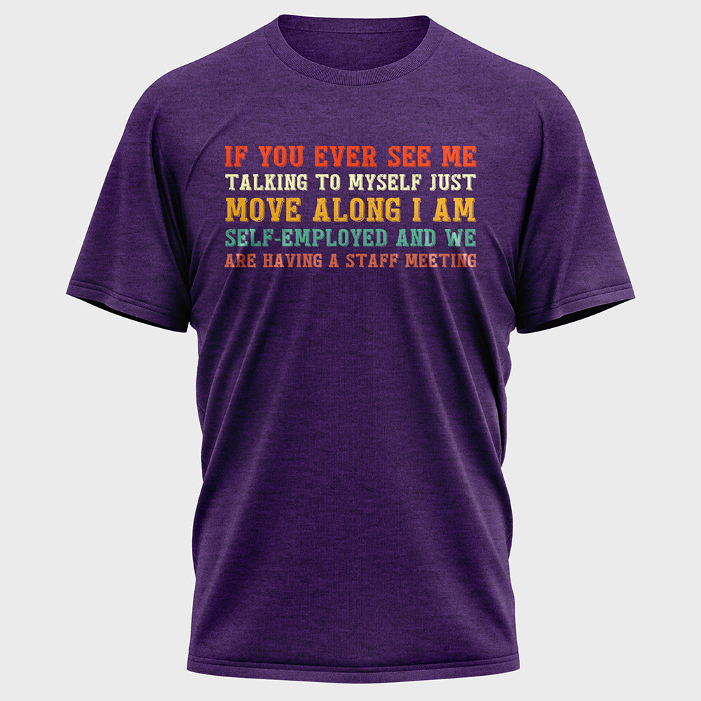If You Ever See Me Talking Colorful Cotton Tee