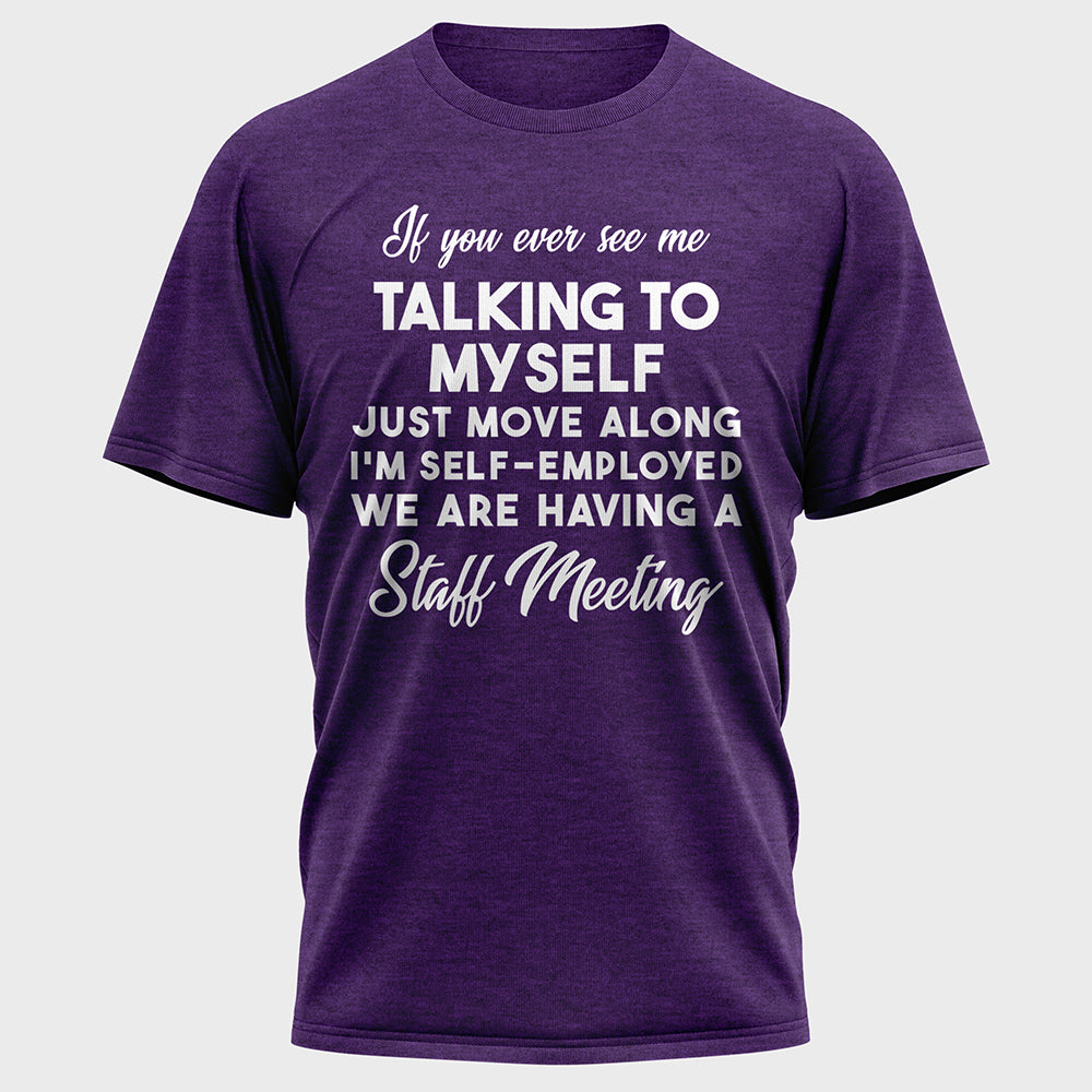 If You Ever See Me Talking Cotton Tee