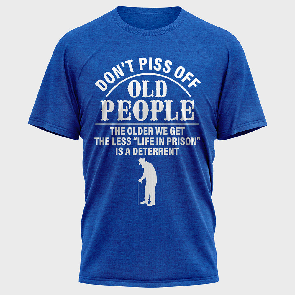 Don't Piss off Old People Cotton Tee