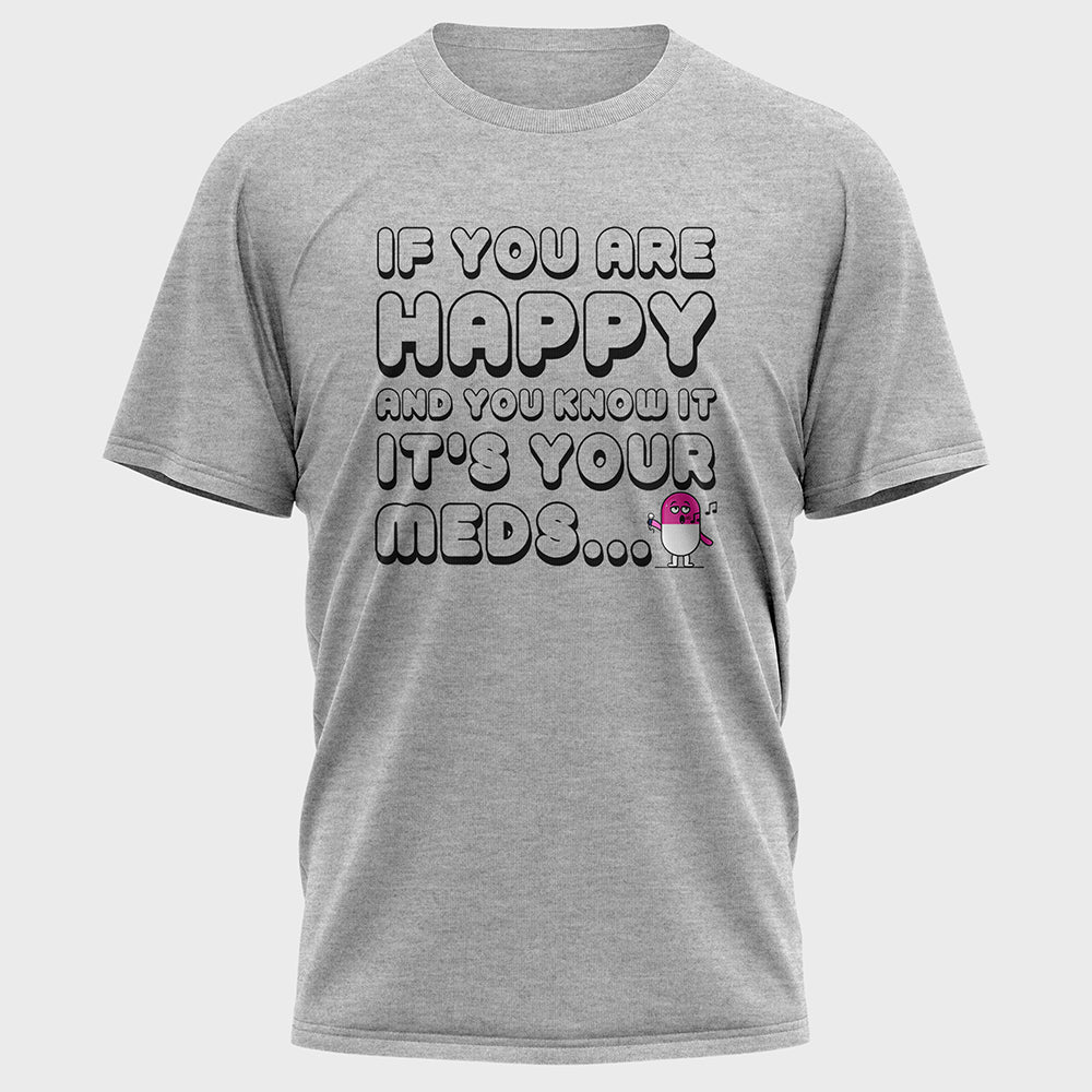 If You are Happy and You Know it Cotton Tee