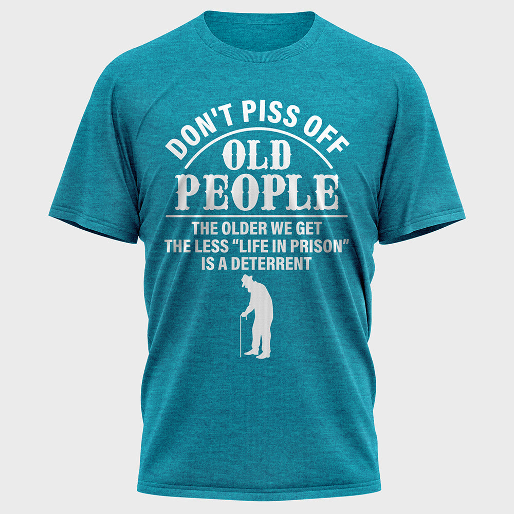 Don't Piss off Old People Cotton Tee