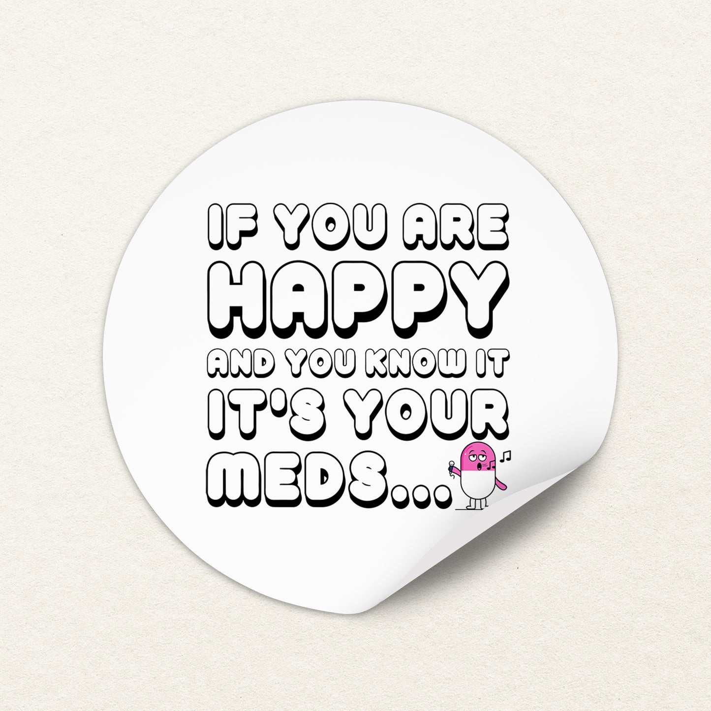 If You are Happy and You Know it 02 Sticker