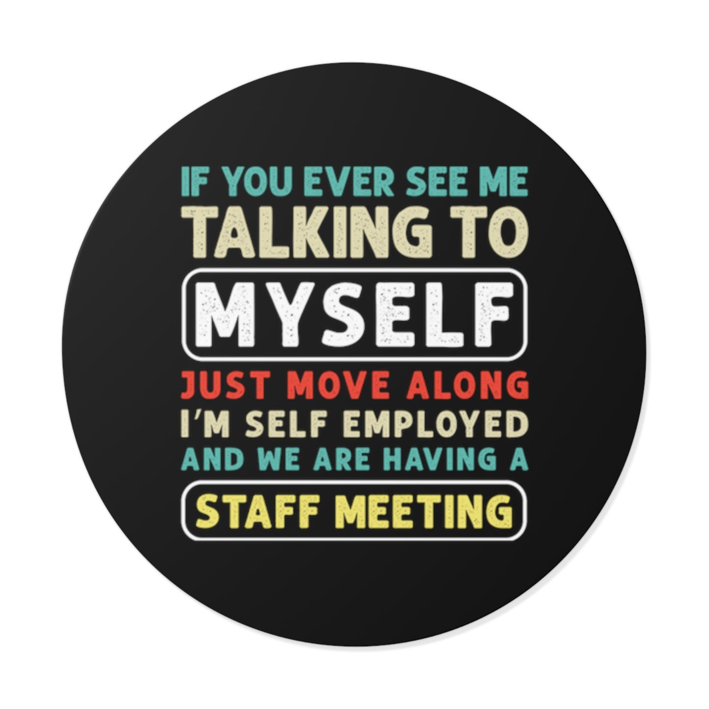 If You Ever See Me Talking 02 Sticker