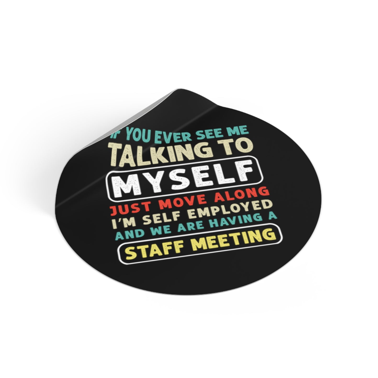 If You Ever See Me Talking 02 Sticker