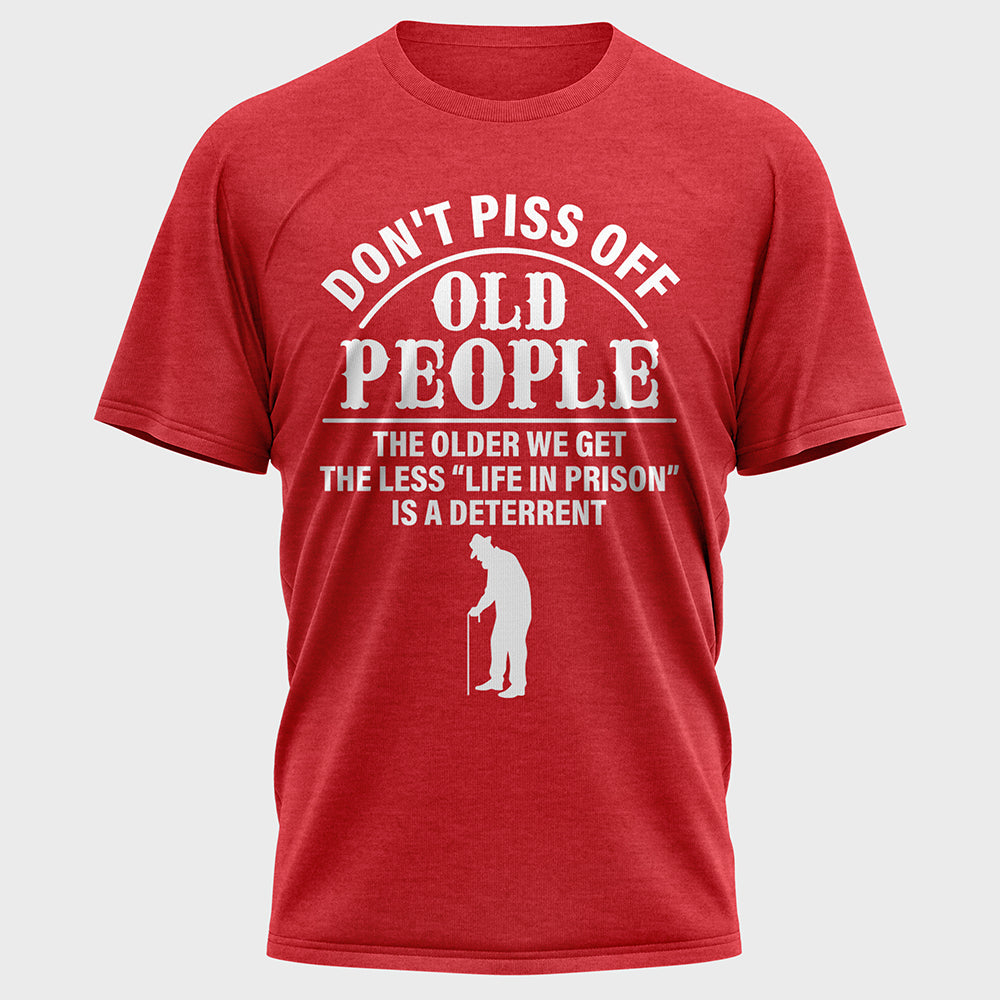 Don't Piss off Old People Cotton Tee