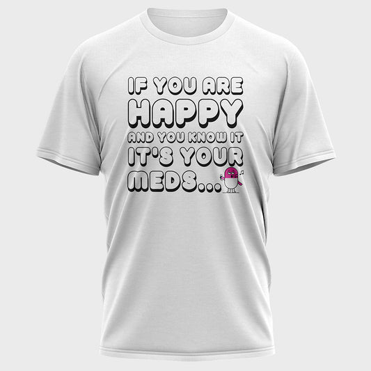 If You are Happy and You Know it Cotton Tee