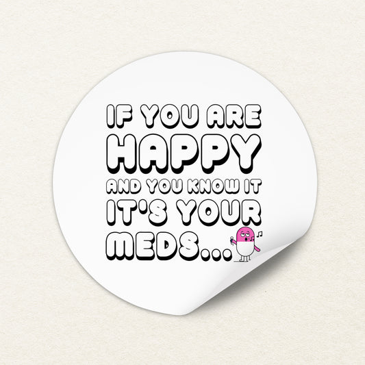 If You are Happy and You Know it 02 Sticker